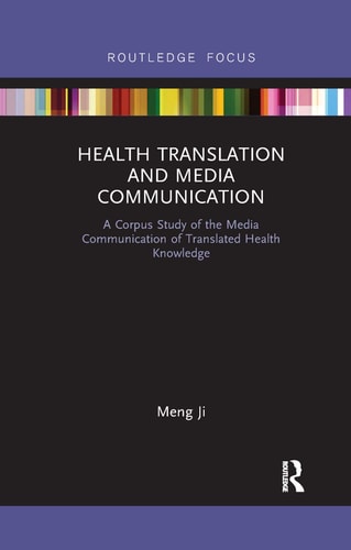 Health Translation and Media Communication A Corpus Study of the Media Communication of Translated Health Knowledge