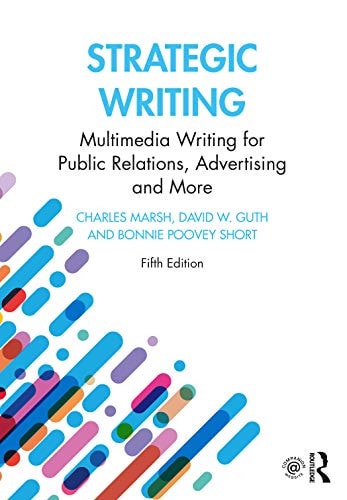 Strategic Writing Multimedia Writing for Public Relations, Advertising and More