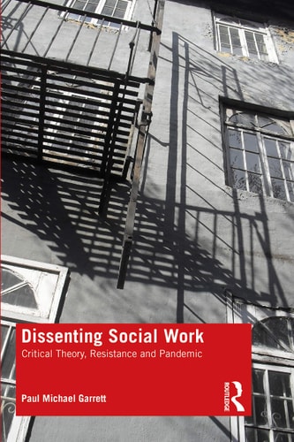 Dissenting Social Work Critical Theory, Resistance and Pandemic