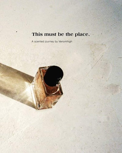 This Must be the Place. A Scented Journey by Venomhigh