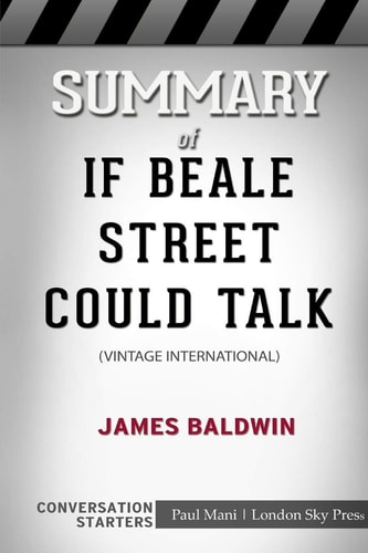 Summary of If Beale Street Could Talk Vintage International: Conversation Starters