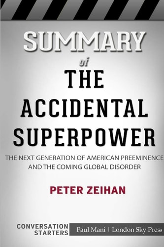 Summary of The Accidental Superpower Conversation Starters
