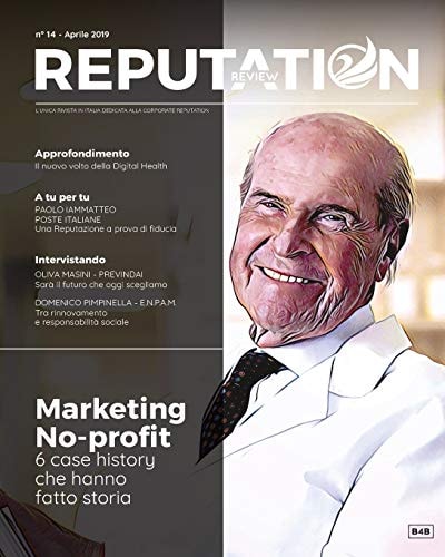 Reputation Review n. 14 - Marketing No Profit 6 Case History che hanno fatto storia nella comunicazione senza fini di lucro