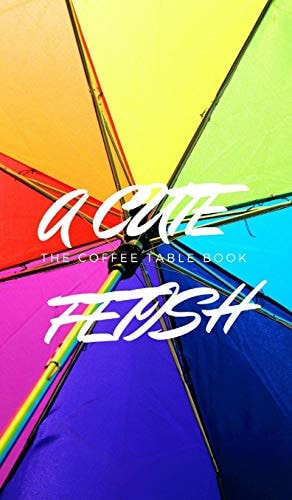 A Cute Fetish