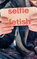 Selfie Fetish
