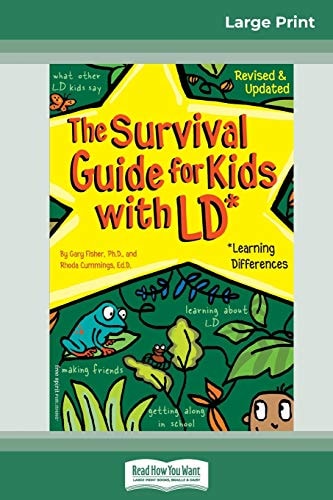 The Survival Guide for Kids with LD* *Learning Differences (16pt Large Print Edition)