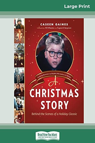 A Christmas Story Behind the Scenes of a Holiday Classic (16pt Large Print Edition)