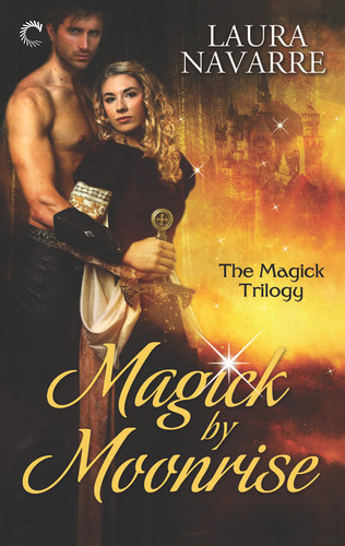 Magick by Moonrise: A Fantasy Romance Novel (The Magick Trilogy, 1)