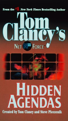 Hidden Agendas (Tom Clancy's Net Force, No. 2)