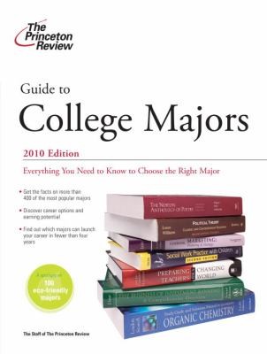 Guide to College Majors: Everything You Need to Know to Choose the Right Major