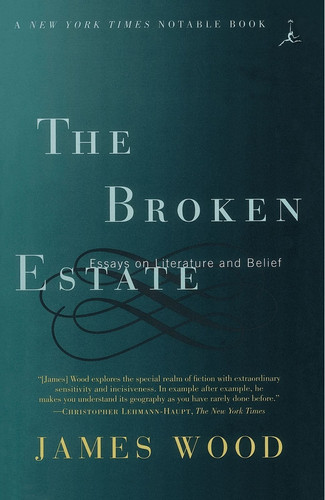 The Broken Estate Essays on Literature and Belief