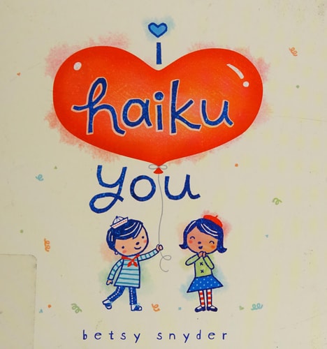I Haiku You
