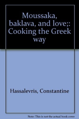 Moussaka, Baklava, and Love Cooking the Greek Way
