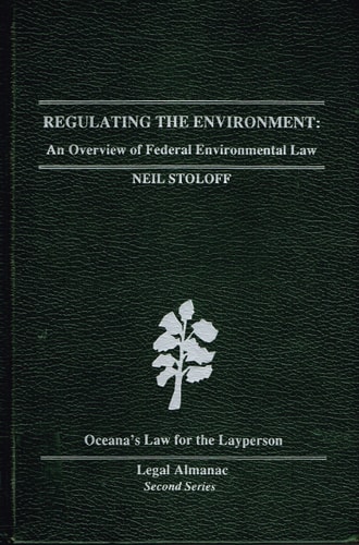 Regulating the Environment An Overview of Federal Environmental Laws