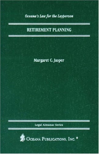Retirement Planning (Legal Almanac Series)