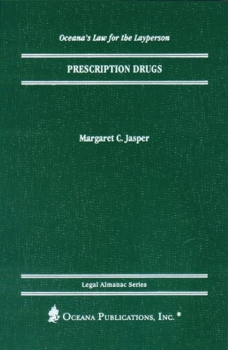 Prescription Drugs (Legal Almanac Series)