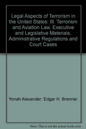 Legal Aspects of Terrorism in the United States
