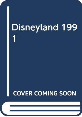 Disneyland, 1991: The Official Guide