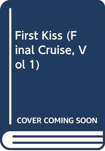 Final Cruise First Kiss