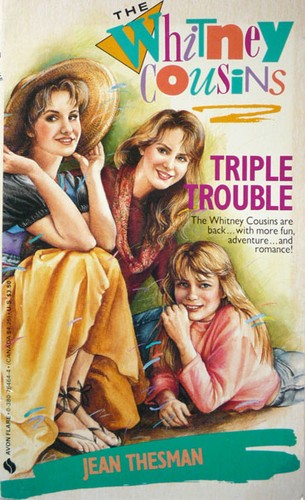 The Whitney Cousins: Triple Trouble