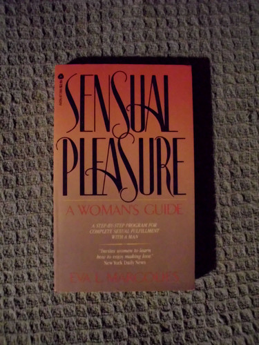 Sensual Pleasure A Woman's Guide