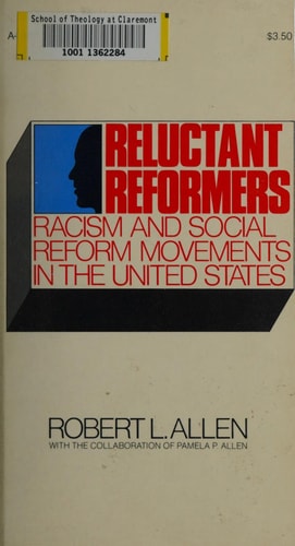 Reluctant reformers;: Racism and social reform movements in the United States, (A Doubleday Anchor book)
