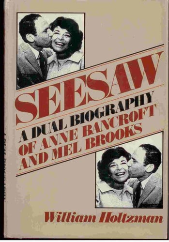 Seesaw, A Dual Biography of Anne Bancroft and Mel Brooks