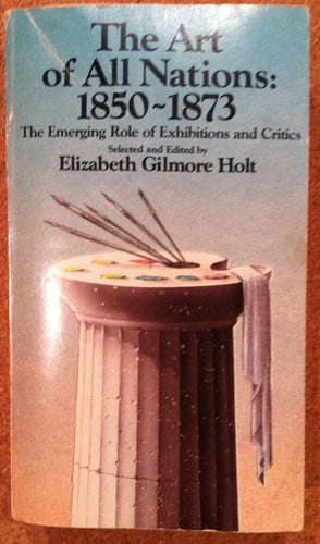 The Art of all nations, 1850-73: The emerging role of exhibitions and critics