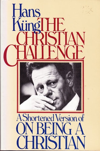 The Christian challenge: A shortened version of On being a Christian