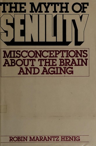The Myth of Senility