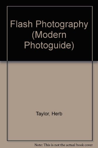Flash Photography (A Modern Photo Guide)