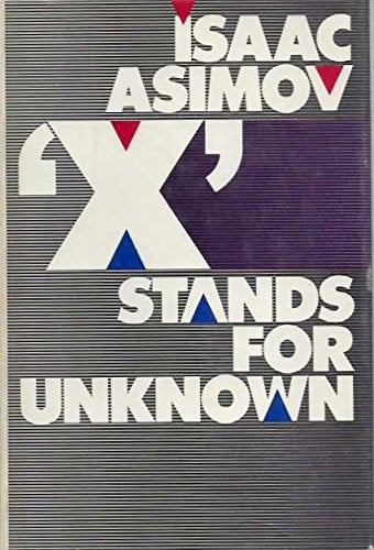 X Stands for Unknown