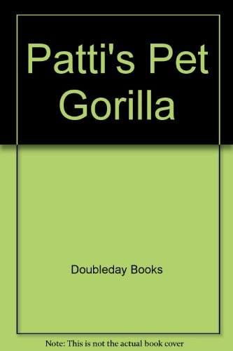 Patti's Pet Gorilla