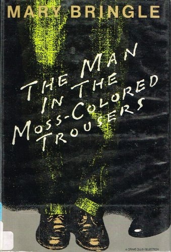 The Man in the Moss-colored Trousers