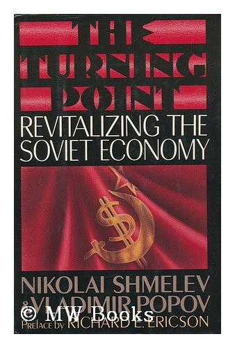 The Turning Point: Revitalizing the Soviet Economy