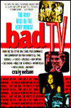 Bad TV