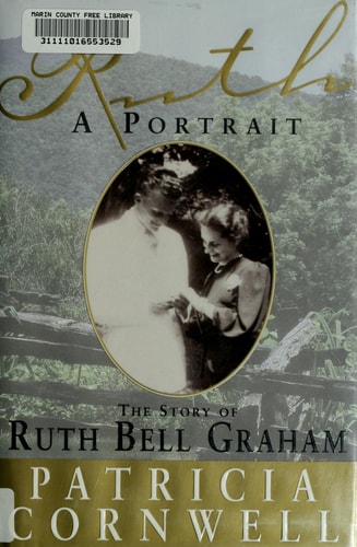 Ruth, a Portrait The Story of Ruth Bell Graham
