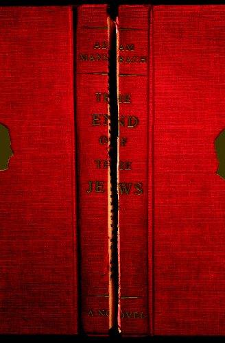 end of the Jews: a novel