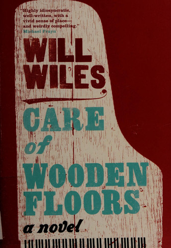 Care of Wooden Floors A Novel