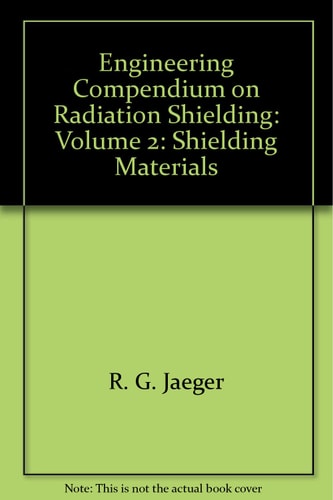 Engineering compendium on radiation shielding