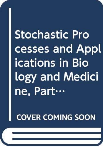 Stochastic Processes and Applications in Biology and Medicine Pt. 2 : Models