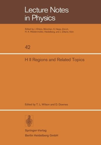 H II Regions and Related Topics Proceedings of a Symposium Held at Mittelberg, Kleinwalsertal, Austria, January 13-17, 1975