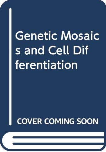 Genetic Mosaics and Cell Differentiation
