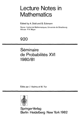 Lecture Notes in Mathematics: Seminaire De Probabilites XVI 1980/81