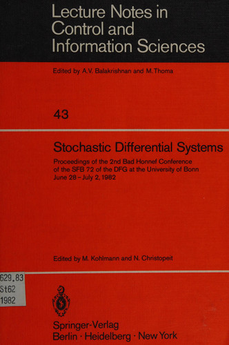 Stochastic Differential Systems (Lecture Notes in Control and Information Sciences, Volume 43)