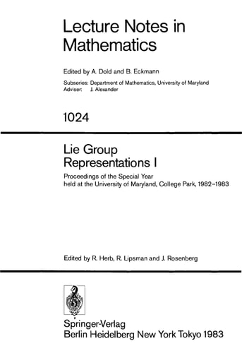 Lie Group Representations I: Proceedings of the Special Year Held at the University of Maryland, College Park, 1982-1983 : Lecture Notes in Mathemat (Lecture Notes in Mathematics)