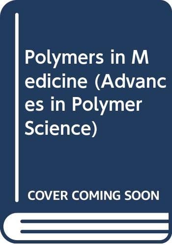 Polymers in Medicine