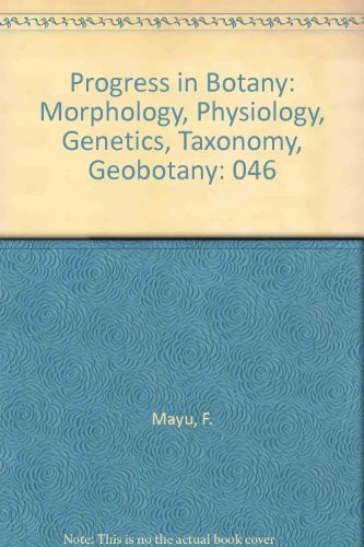 Fortschritte Der Botanik Morphologie, Physiologie, Genetik, Systematik, Geobotanik, Allemand