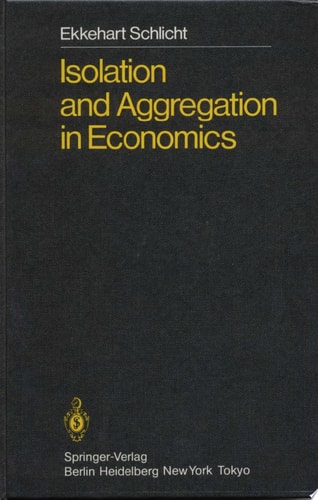 Isolation and Aggregation in Economics