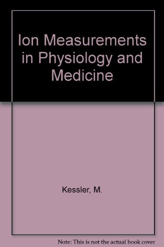 Ion Measurements in Physiology and Medicine